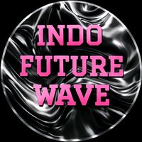 suara asli - IndoFutureWave🎤