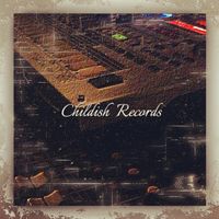 オリジナル楽曲 - childish recordz