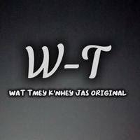 សំឡេងដើម - W-T (Wat tmey k’nhey jas)