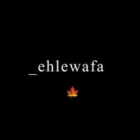 _ehlewafa