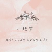 nhạc nền - 一场梦 - Một giấc mộng dài