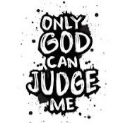 onlygodcanjudgeme44