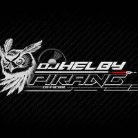 suara asli - DJ HELBY⚡PIRANG