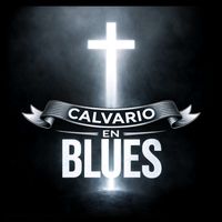 som original - CALVARIO EN BLUES