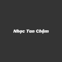 nhạc nền - Nhạc Tan Chậm
