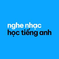 nhạc nền - Nghe Nhạc - Học Tiếng Anh 🎵