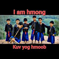 i.am.hmong.kuv.yog.hmoob