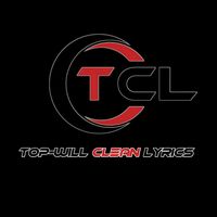 topwill_clean_lyrics