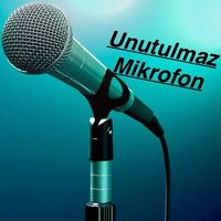 unutulmazmikrofon