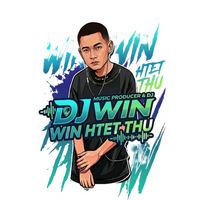 မူရင်းအသံ - DJ WIN HTET THU PRODUCTION🎧🥁