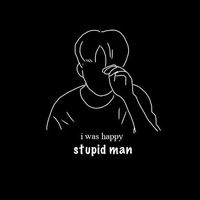 เสียงต้นฉบับ - stupid man
