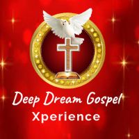 original sound - Deep Dream Gospel Xperience