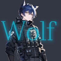オリジナル楽曲 - ウルフ