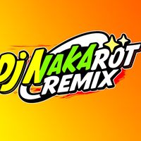 nhạc nền - NAKAROT REMIX