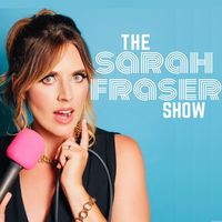 thesarahfrasershow