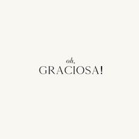 ohgraciosa