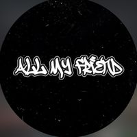 suara asli - ALL MY FRIEND