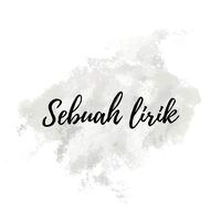 suara asli - Sebuahlirik