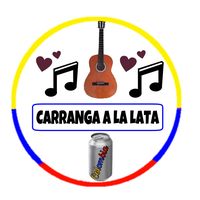sonido original - Carranga a la Lata