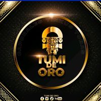 sonido original - TUMI DE ORO