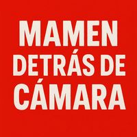 mamendetrasdecamaras