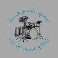 .black_music_lyrics