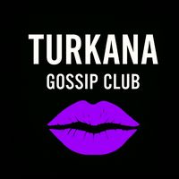turkanagossipclub