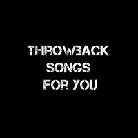 throwbacksongsforyou