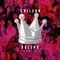 chileanqueensplaylist