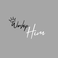 original sound - Worship Him🕊️