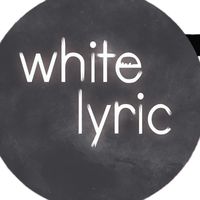 original sound - White Lyric