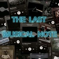 thelastmusicalnot3