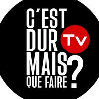 cestdurmaisquefaire