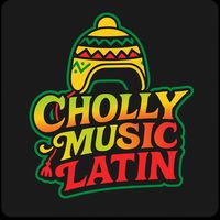 sonido original - ChollyMusicLatin