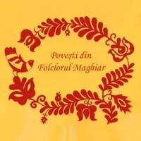 Povești din folclorul maghiar