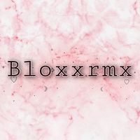 bloxxrmx