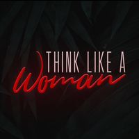 thinklikeawoman
