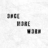 oncemoreworn