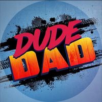 original sound - Dude Dad