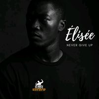 eliseenevergiveup