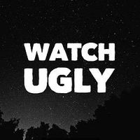 watchugly