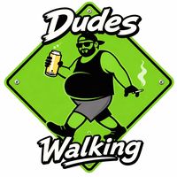 dudeswalking