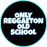 onlyreggaetonoldschool