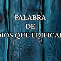 palabradediosqueedifica1