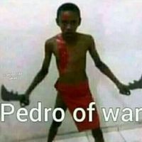 pedro_of_war_shit