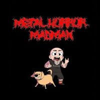 metalhorrormadman