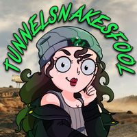 tunnelsnakesfool