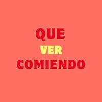 quevercomiendo
