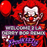 WELCOME 2 LA x ProdKEEZy