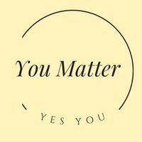 youmatteryesyou